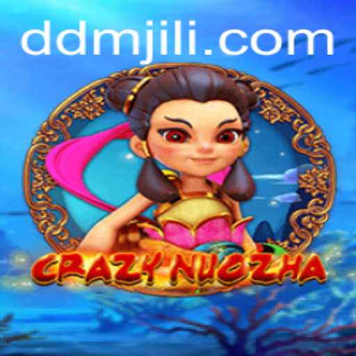 Exploring CrazyNuoZha: A Deep Dive into the Thrilling World of DM JILI