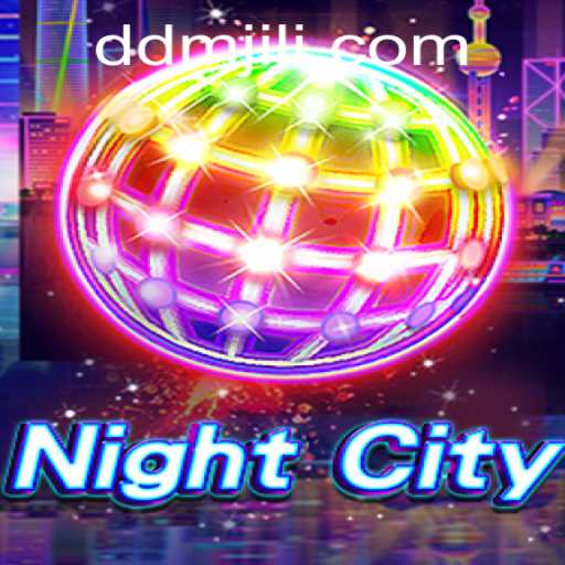 NightCity: Exploring the Dynamic World of DM JILI
